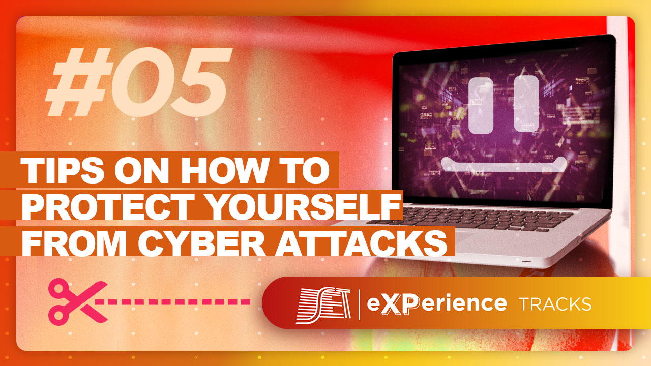 Tips on how to protect yourself from cyber attacks - Set Experience